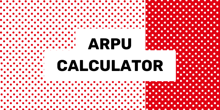 ARPU Calculator
