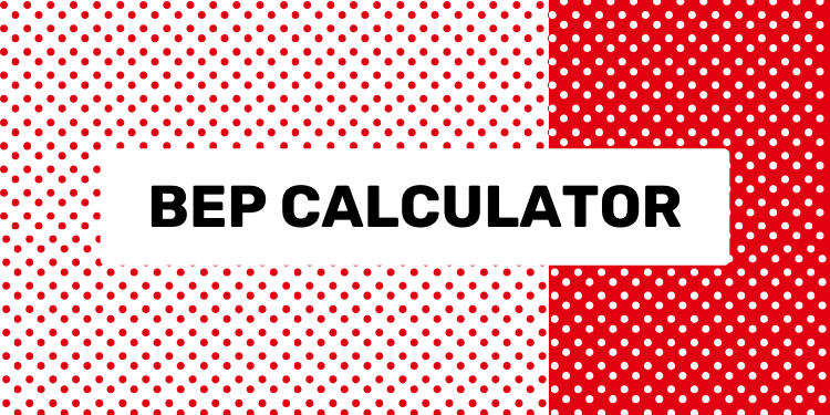 BEP Calculator