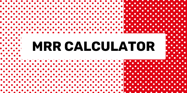MRR Calculator
