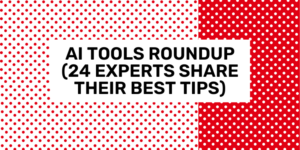 ai tool expert roundup 2024