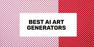Best AI Art Generators 2024