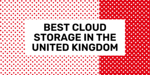 best cloud storage united kingdom 2024