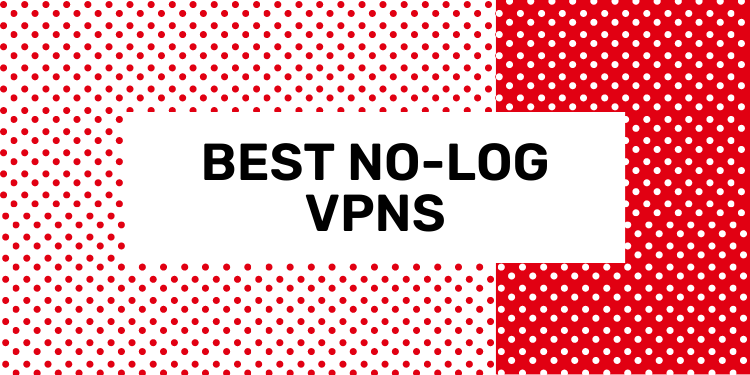 best no-log vpns in 2024