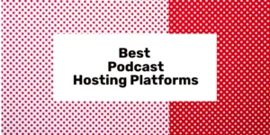 bedste podcast hosting platforme