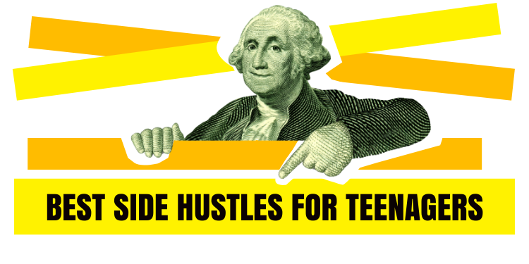 best side hustles for teenagers 2025