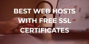 best web hosts with free ssl certificate