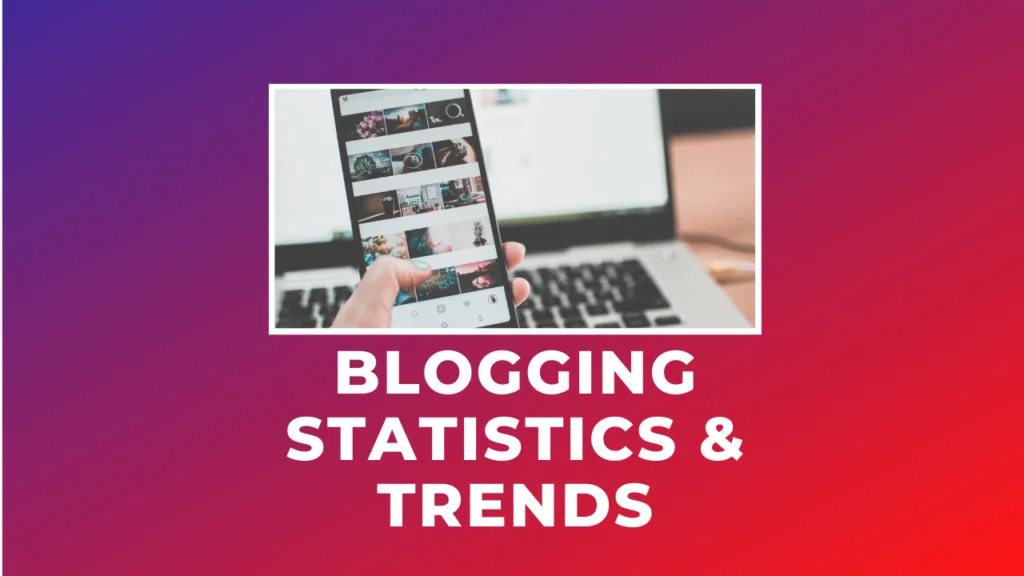 blogging stats and trends