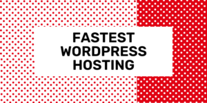 fastest wordpress hosting compared 2024
