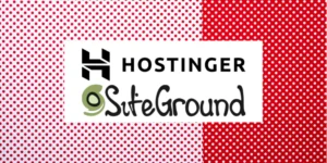 hostinger vs siteground 2024