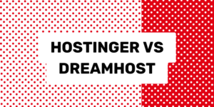 hostinger versus dreamhost