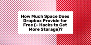 Hoeveel ruimte kost? Dropbox Gratis verstrekken?