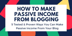 como obter renda passiva dos blogs