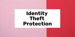 identitetsstöldskydd och övervakningstjänster