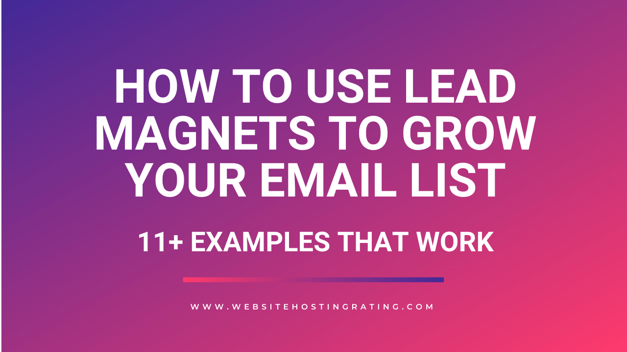 how to use lead magnets to grow your email list