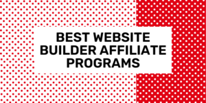 best website builder affiliate programs 2024